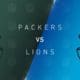 Lions vs Packers